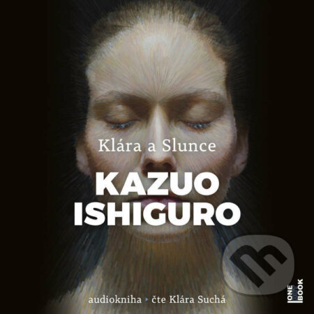 Audiokniha: Klára a Slunce (Kazuo Ishiguro). OneHotBook, 2022 Audiokniha: Klára a Slunce (Kazuo Ishiguro). OneHotBook, 2022
