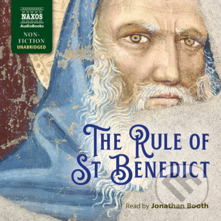 Audiokniha: The Rule of St Benedict (EN) (St Benedict). Naxos Audiobooks, 2022 Audiokniha: The Rule of St Benedict (EN) (St Benedict). Naxos Audiobooks, 2022