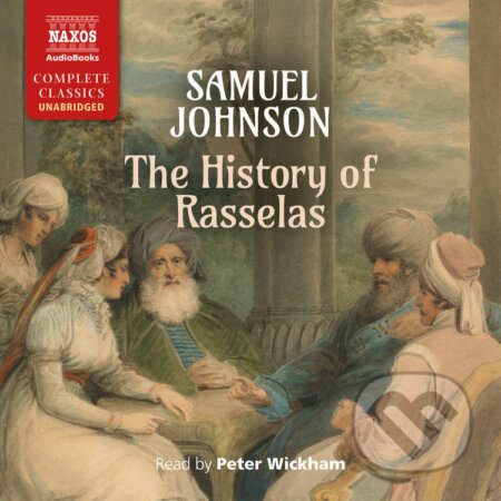 Audiokniha: The History of Rasselas (EN) (Samuel Johnson). Naxos Audiobooks, 2022 Audiokniha: The History of Rasselas (EN) (Samuel Johnson). Naxos Audiobooks, 2022