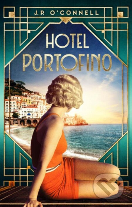 Kniha: Hotel Portofino (J. P. O'Connell). Ikar, 2022 Kniha: Hotel Portofino (J. P. O'Connell). Ikar, 2022