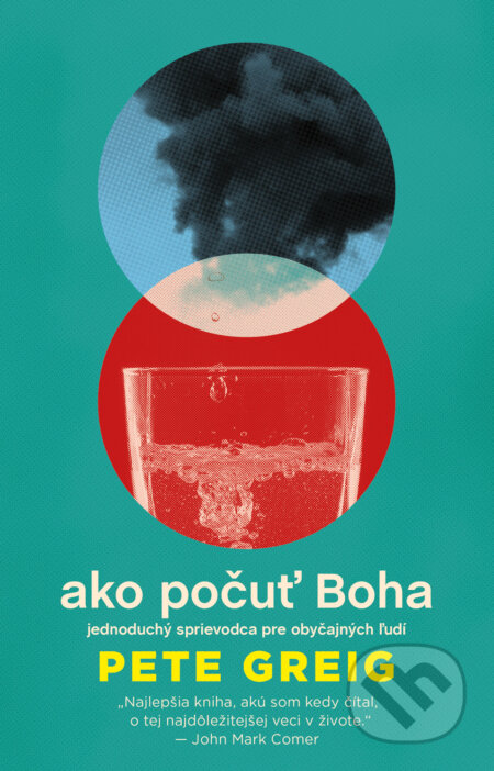 Kniha: Ako počuť Boha (Pete Greig). Kumran, 2023 Kniha: Ako počuť Boha (Pete Greig). Kumran, 2023