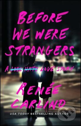 Kniha: Before We Were Strangers (Renée Carlino), 2022 Kniha: Before We Were Strangers (Renée Carlino), 2022