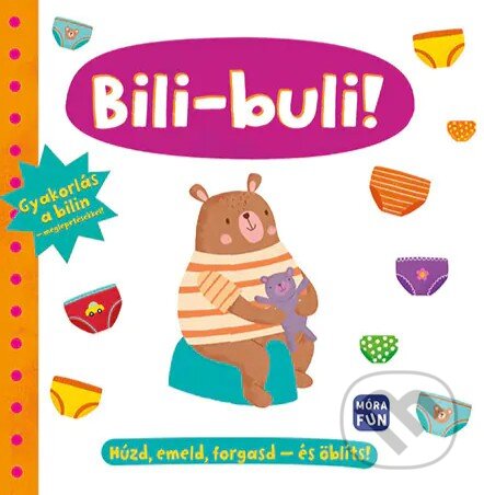 Kniha: Bili-buli! - Gyakorlás a bilin - meglepetésekkel! (Móra Könyvkiadó). Móra Könyvkiadó, 2022 Kniha: Bili-buli! - Gyakorlás a bilin - meglepetésekkel! (Móra Könyvkiadó). Móra Könyvkiadó, 2022