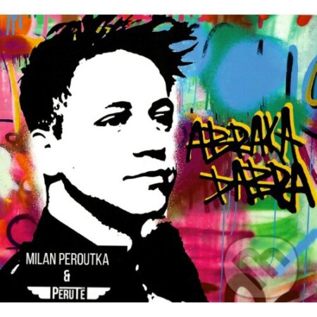 Hudební CD: Milan Peroutka: Abrakadabra (Hudobné albumy). Hudobné albumy, 2022 Hudební CD: Milan Peroutka: Abrakadabra (Hudobné albumy). Hudobné albumy, 2022