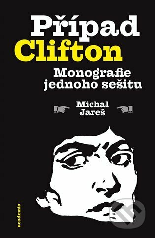 Kniha: Případ Clifton (Michal Jareš). Academia, 2022 Kniha: Případ Clifton (Michal Jareš). Academia, 2022