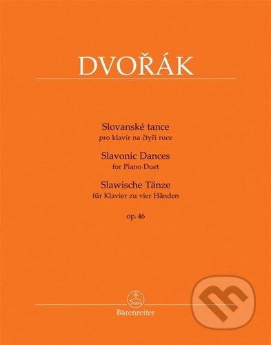 Kniha: Slovanské tance (Antonín Dvořák). Bärenreiter Praha, 2022 Kniha: Slovanské tance (Antonín Dvořák). Bärenreiter Praha, 2022
