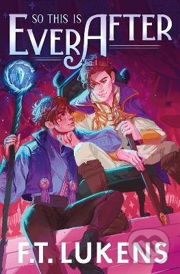 Kniha: So This Is Ever After (F.T. Lukens), 2022 Kniha: So This Is Ever After (F.T. Lukens), 2022