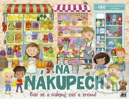Kniha: Na nákupech - Bav se a nalepuj zas a znovu! (Jiří Models). Jiří Models, 2022 Kniha: Na nákupech - Bav se a nalepuj zas a znovu! (Jiří Models). Jiří Models, 2022