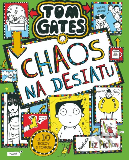 Kniha: Tom Gates: Chaos na desiatu (Liz Pichon). Slovart, 2023 Kniha: Tom Gates: Chaos na desiatu (Liz Pichon). Slovart, 2023