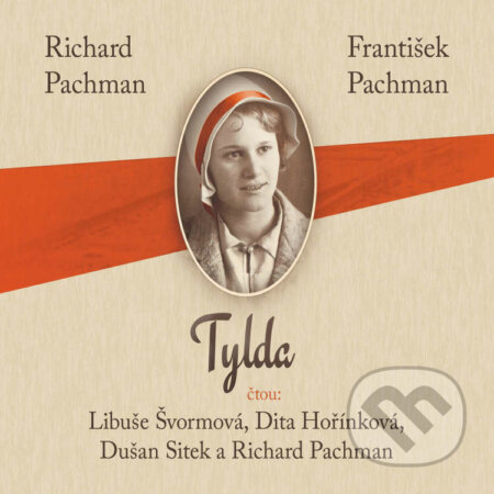 Audiokniha: Tylda (František Pachman a Richard Pachman). R.P.Music, 2022 Audiokniha: Tylda (František Pachman a Richard Pachman). R.P.Music, 2022