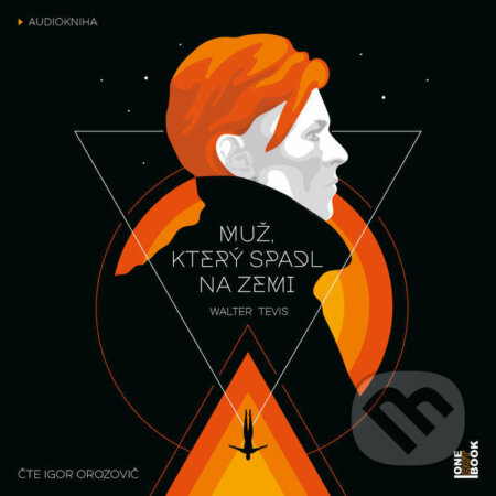 Audiokniha: Muž, který spadl na Zemi (Walter Tevis). OneHotBook, 2022 Audiokniha: Muž, který spadl na Zemi (Walter Tevis). OneHotBook, 2022