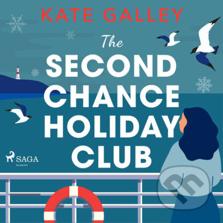 Audiokniha: The Second Chance Holiday Club (EN) (Kate Galley). Saga Egmont, 2022 Audiokniha: The Second Chance Holiday Club (EN) (Kate Galley). Saga Egmont, 2022
