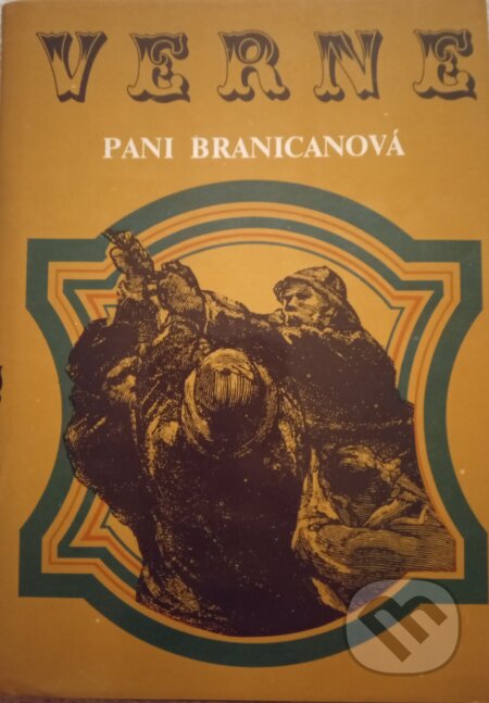 Kniha: Pani Branicanová (Jules Verne). Mladé letá, 1988 Kniha: Pani Branicanová (Jules Verne). Mladé letá, 1988
