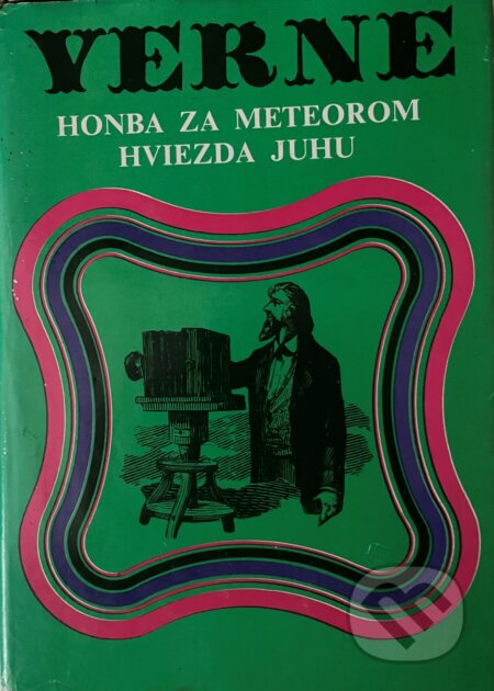 Kniha: Honba za meteorom / Hviezda juhu (Jules Verne). Mladé letá, 1988 Kniha: Honba za meteorom / Hviezda juhu (Jules Verne). Mladé letá, 1988