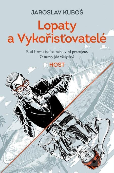 E-kniha: Lopaty a Vykořisťovatelé (Jaroslav Kuboš). Host, 2022 E-kniha: Lopaty a Vykořisťovatelé (Jaroslav Kuboš). Host, 2022