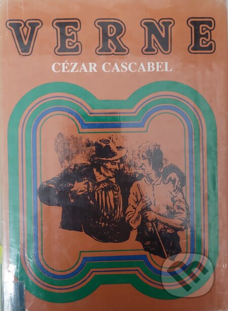 Kniha: Cézar Cascabel (Jules Verne). Mladé letá, 1989 Kniha: Cézar Cascabel (Jules Verne). Mladé letá, 1989