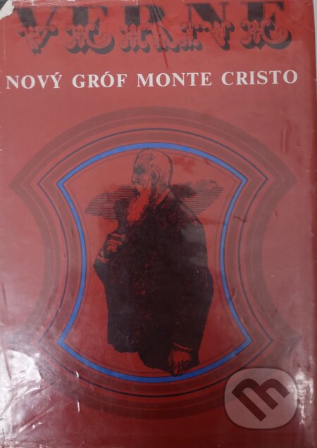 Kniha: Nový gróf Monte Cristo (Jules Verne). Mladé letá, 1984 Kniha: Nový gróf Monte Cristo (Jules Verne). Mladé letá, 1984