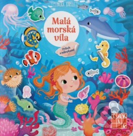 Kniha: Malá morská víla - príbeh s nálepkami (Taktik). Taktik, 2022 Kniha: Malá morská víla - príbeh s nálepkami (Taktik). Taktik, 2022