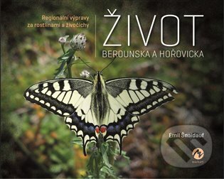 Kniha: Život Berounska a Hořovicka (Emil Šnaidauf). Machart, 2022 Kniha: Život Berounska a Hořovicka (Emil Šnaidauf). Machart, 2022