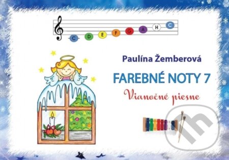 Kniha: Farebné noty 7 - Vianočné piesne (Paulína Žemberová). Mgr. Paulína Žemberová, 2022 Kniha: Farebné noty 7 - Vianočné piesne (Paulína Žemberová). Mgr. Paulína Žemberová, 2022