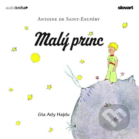 Audiokniha: Malý princ (Antoine de Saint-Exupéry). 582, Slovart, 2022 Audiokniha: Malý princ (Antoine de Saint-Exupéry). 582, Slovart, 2022