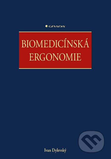 Biomedicínská ergonomie - Ivan Dylevský, Grada, 2022