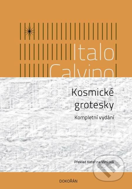 Kosmické grotesky - Italo Calvino, Dokořán, 2021