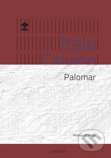 E-kniha: Palomar (Italo Calvino). Dokořán, 2021 E-kniha: Palomar (Italo Calvino). Dokořán, 2021