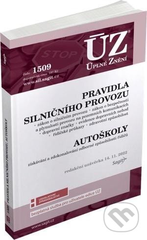 Kniha: Úplné Znění - 1509 Pravidla silničního provozu, Autoškoly (Sagit). Sagit, 2022 Kniha: Úplné Znění - 1509 Pravidla silničního provozu, Autoškoly (Sagit). Sagit, 2022