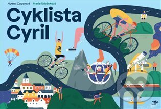 Kniha: Cyklista Cyril (Marie Urbánková a Noemi Cupalová). Běžíliška, 2022 Kniha: Cyklista Cyril (Marie Urbánková a Noemi Cupalová). Běžíliška, 2022