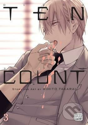 Kniha: Ten Count 3 (Rihito Takarai). Viz Media, 2017 Kniha: Ten Count 3 (Rihito Takarai). Viz Media, 2017