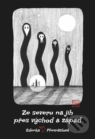 Kniha: Ze severu na jih, přes východ a západ (Zdenka Holub Převrátilová). Centrala, 2022 Kniha: Ze severu na jih, přes východ a západ (Zdenka Holub Převrátilová). Centrala, 2022