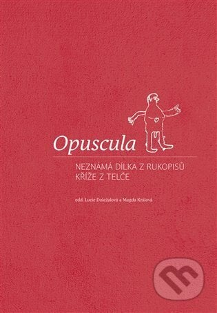 Opuscula - Lucie Doležalová, Scriptorium, 2022