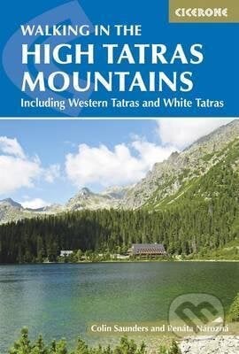 The High Tatras : Slovakia and Poland - Renata Narozna, Colin Saunders, Cicerone Press, 2017
