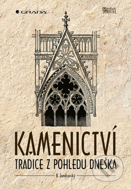 Kniha: Kamenictví (R. Jundrovský). Grada, 2023 Kniha: Kamenictví (R. Jundrovský). Grada, 2023