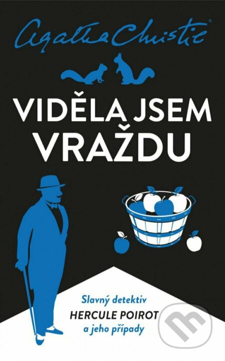 Kniha: Viděla jsem vraždu (Agatha Christie). Kalibr, 2022 Kniha: Viděla jsem vraždu (Agatha Christie). Kalibr, 2022