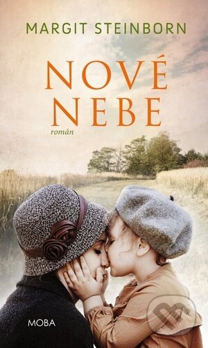 Kniha: Nové nebe (Margit Steinborn). Moba, 2023 Kniha: Nové nebe (Margit Steinborn). Moba, 2023