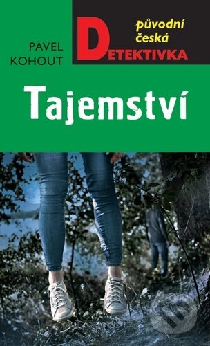 Kniha: Tajemství (Pavel Kohout). Moba, 2023 Kniha: Tajemství (Pavel Kohout). Moba, 2023