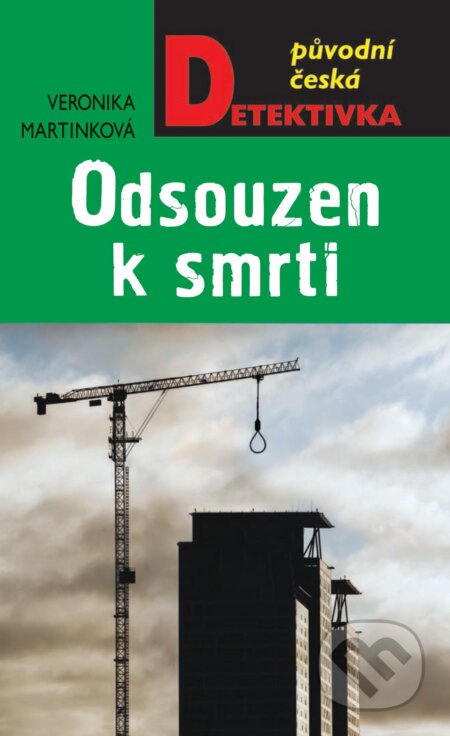 Kniha: Odsouzen k smrti (Veronika Martinková). Moba, 2023 Kniha: Odsouzen k smrti (Veronika Martinková). Moba, 2023