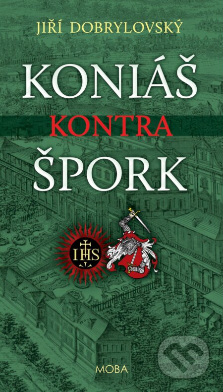Kniha: Koniáš kontra Špork (Jiří Dobrylovský). Moba, 2023 Kniha: Koniáš kontra Špork (Jiří Dobrylovský). Moba, 2023