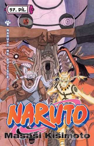 Kniha: Naruto 57 - Naruto na bojiště...!! (Masaši Kišimoto). Crew, 2022 Kniha: Naruto 57 - Naruto na bojiště...!! (Masaši Kišimoto). Crew, 2022