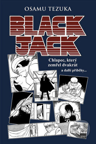 Kniha: Black Jack (Osamu Tezuka). Crew, 2022 Kniha: Black Jack (Osamu Tezuka). Crew, 2022