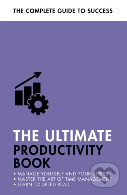 Kniha: The Ultimate Productivity Book (Martin Manser a Stephen Evans-Howe). John Murray, 2022 Kniha: The Ultimate Productivity Book (Martin Manser a Stephen Evans-Howe). John Murray, 2022