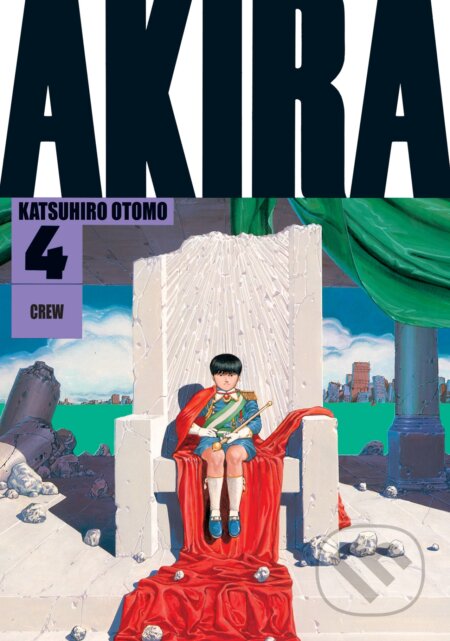 Kniha: Akira 4 (Katsuhiro Otomo). Crew, 2022 Kniha: Akira 4 (Katsuhiro Otomo). Crew, 2022