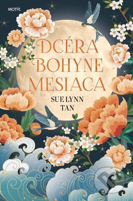 E-kniha: Dcéra bohyne mesiaca (Sue Lynn Tan). Motýľ, 2022 E-kniha: Dcéra bohyne mesiaca (Sue Lynn Tan). Motýľ, 2022