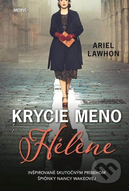 E-kniha: Krycie meno Hel?ne (Ariel Lawhon). Motýľ, 2022 E-kniha: Krycie meno Hel?ne (Ariel Lawhon). Motýľ, 2022