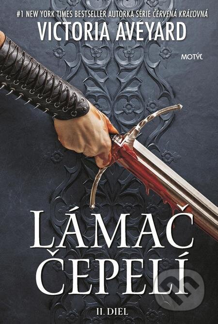 E-kniha: Lámač čepelí (Victoria Aveyard). Motýľ, 2022 E-kniha: Lámač čepelí (Victoria Aveyard). Motýľ, 2022