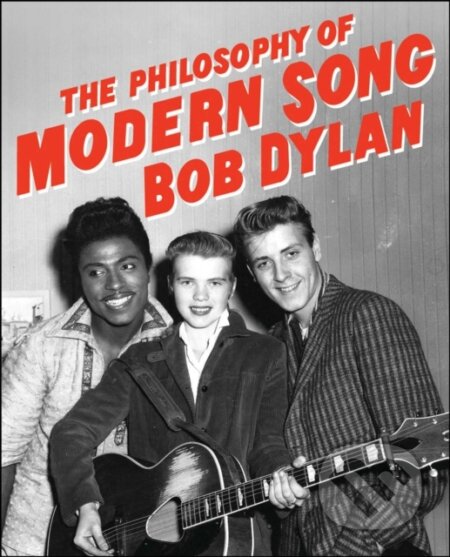 Kniha: The Philosophy of Modern Song (Bob Dylan). Simon & Schuster, 2022 Kniha: The Philosophy of Modern Song (Bob Dylan). Simon & Schuster, 2022