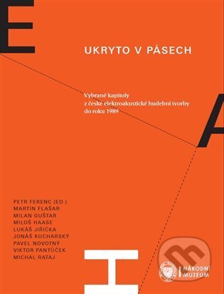 Kniha: Ukryto v pásech (Petr Ferenc). Národní muzeum, 2022 Kniha: Ukryto v pásech (Petr Ferenc). Národní muzeum, 2022