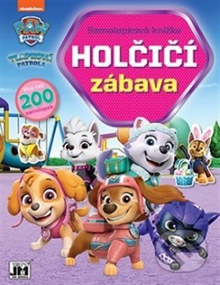 Kniha: Tlapková patrola Holčičí zábava - Samolepková knížka (Jiří Models). Jiří Models, 2022 Kniha: Tlapková patrola Holčičí zábava - Samolepková knížka (Jiří Models). Jiří Models, 2022